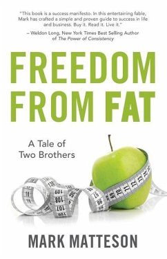 Freedom From Fat: A Tale of Two Brothers - Matteson, Mark