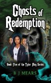 Ghosts of Redemption: Book Five of the Tyler May Series