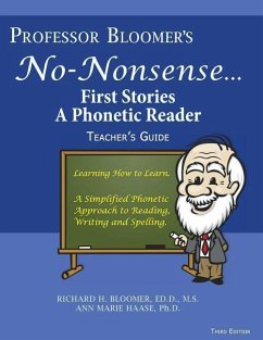 Professor Bloomer's No-Nonsense First Phonetic Reader: Teacher's Guide - Haase, Ann-Marie Bernazza; Bloomer, Richard H.