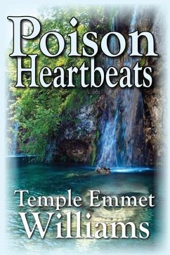 Poison Heartbeats - Williams, Temple Emmet