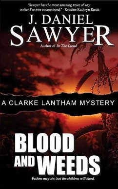 Blood and Weeds - Sawyer, J. Daniel