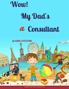 Wow! My Dad's A Consultant: For Boys - Littleton, Sara