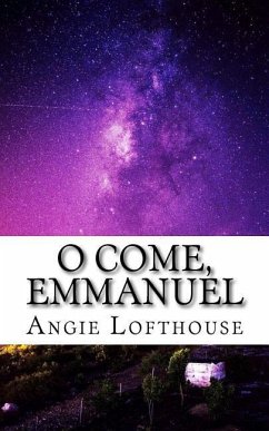 O Come, Emmanuel - Lofthouse, Angie