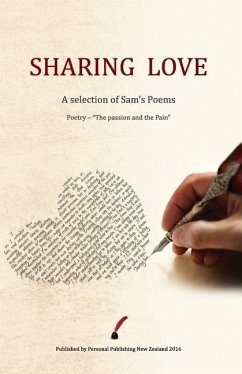 Sharing Love: A selection of Sam's poems - Larsen, Rebecca; Eastward, Sam