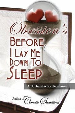 Before I lay me down to sleep - Obsession