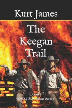 The Keegan Trail - James, Kurt