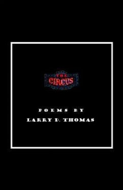 The Circus - Thomas, Larry D.