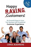 Happy R.A.V.I.N.G. Customers!