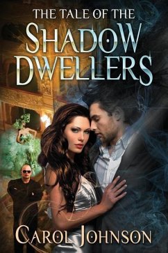 The Tale of the Shadow Dwellers - Johnson, Carol