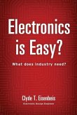 Electronics is Easy?: What does industry need?