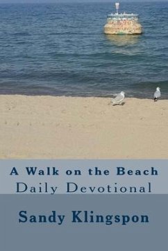 A Walk on the Beach: Daily Devotional - Klingspon, Sandy