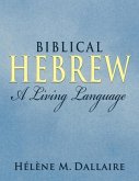 Biblical Hebrew: A Living Language (b&w)