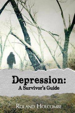 Depression: A Survivor's Guide - Holcombe, Roland K.