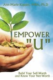 Empower U: Build Your Self-Worth And Know Your Net-Worth