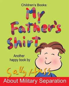 My Father's Shirt - Huss, Sally