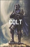 Colt: The Cosmic Prayer