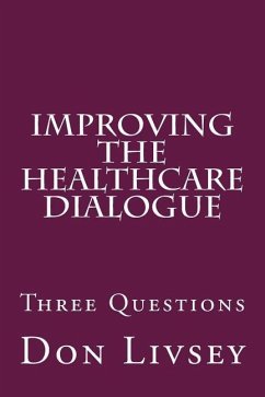 Improving the Healthcare Dialogue - Livsey, Don