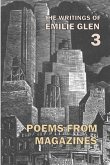 The Writings of Emilie Glen 3: Poems from Magazines 1955-1990