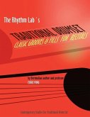 The Rhythm Lab's Traditional Drum Set Classic Grooves & Fills For Recitals: Contemporary Studies for Traditional Drum Set