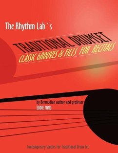 The Rhythm Lab's Traditional Drum Set Classic Grooves & Fills For Recitals: Contemporary Studies for Traditional Drum Set - Ming, Eddie
