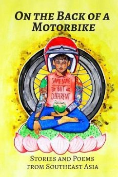 On the Back of a Motorbike: Stories and Poems from Southeast Asia - Various