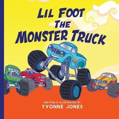 Lil Foot The Monster Truck - Jones, Yvonne