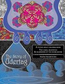 The Story of Udertag: An epic story and festive adult coloring book for cheer, meditation & celebration of the divine bovine!
