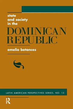 State And Society In The Dominican Republic - Betances, Emelio