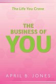 The Life You Crave - The Business of You