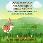¿Qué pasó con &quote;El Conejito Preguntón&quote;?/ What Happened with The Inquisitive Rabbit