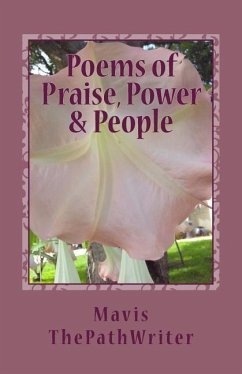 Poems of Praise, Power & People - Thepathwriter, Mavis