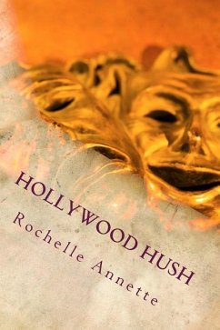 Hollywood Hush - Annette, Rochelle