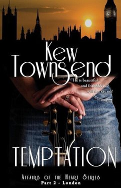 TEMPTATION (Part 2) London Series Affairs of the Heart - Townsend, Kew