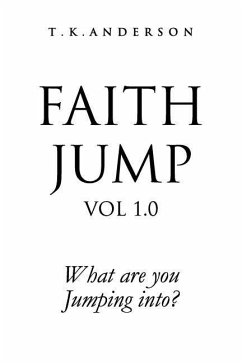 Faith Jump Vol 1.0 - Anderson, T. K.