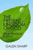 The Present Kingdom Of God: New Revised Edition