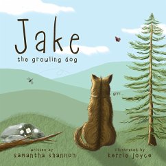 Jake the Growling Dog - Shannon, Samantha