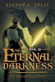 The Eternal Darkness: The Jake Thomas Trilogy - Book 3