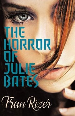 The HORROR of JULIE BATES - Rizer, Fran