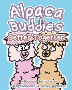 Alpaca Buddies - Better Together - Hamilton, Gretchen