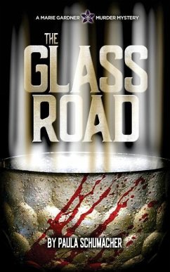 The Glass Road: A Marie Gardner Mystery - Schumacher, Paula