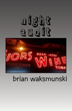 night audit - Waksmunski, Brian