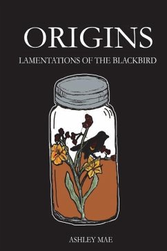 Origins: Lamentations of the Blackbird - Mae, Ashley