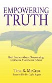 Empowering Truth: Real Stories About Overcoming Domestic Violence & Abuse
