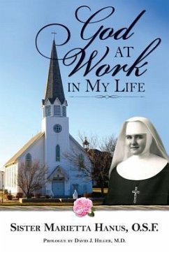 God at Work in My Life - Hanus, Sister Marietta