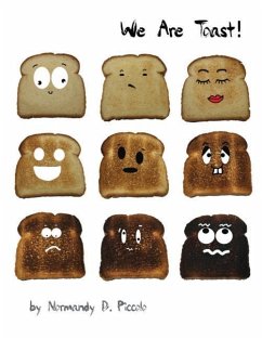 We Are Toast! - Piccolo, Normandy D.