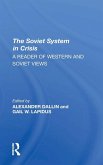 The Soviet System In Crisis The Soviet System In Crisis