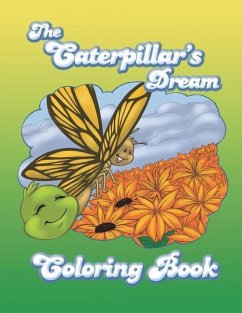 The Caterpillar's Dream Coloring Book - Harris, Sally M.