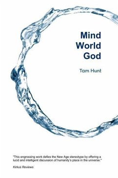 Mind, World, God: Science and Spirit in the 21st Century - Hunt, Tam