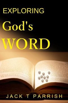 Exploring God's Word - Parrish, Jack T.