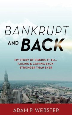 Bankrupt & Back - Webster, Adam P.